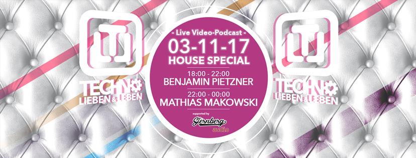 [03.11.2017] Techno Lieben & Leben "House Special" mit Benjamin Pietzner