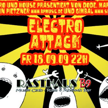 [18.09.2009] Electro Attack @ Rasthaus B9