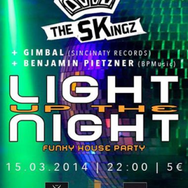 [15.03.2014] Light Up The Night pres. THE SKINGZ @ Electronic Tower