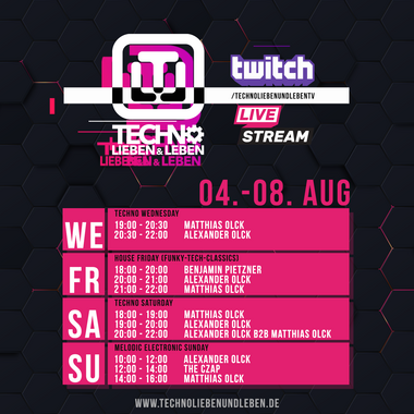 [06.08.2021] Techno Lieben &amp; Leben Livestream @ Twitch