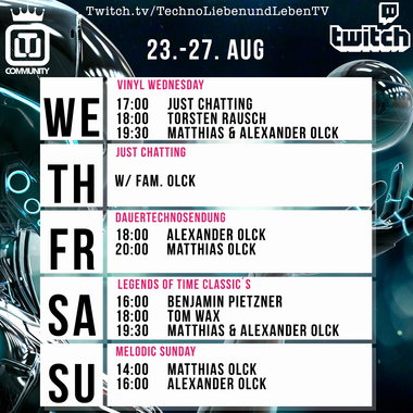 [26.08.2023] Techno Lieben &amp; Leben Livestream @ Twitch